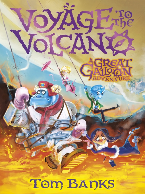 Title details for Voyage to the Volcano by Tom Banks - Available